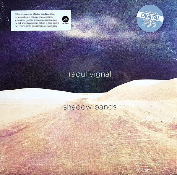 VIGNAL RAOUL — SHADOW BANDS