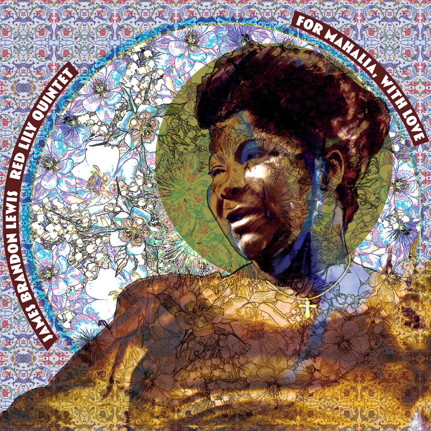 JAMES BRANDON LEWIS — FOR MAHALIA  WITH LOVE