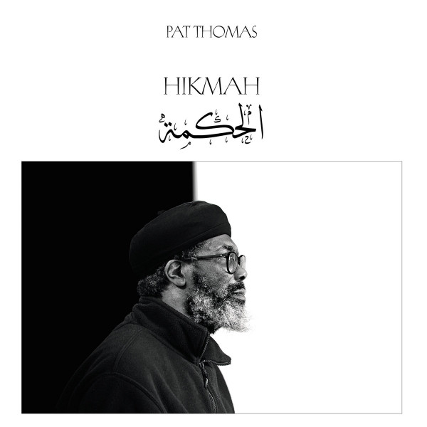 PAT THOMAS — HIKMAH