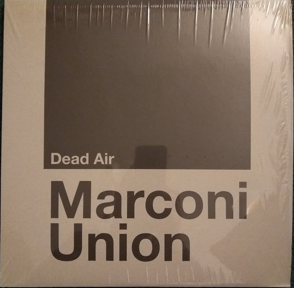 MARCONI UNION — DEAD AIR