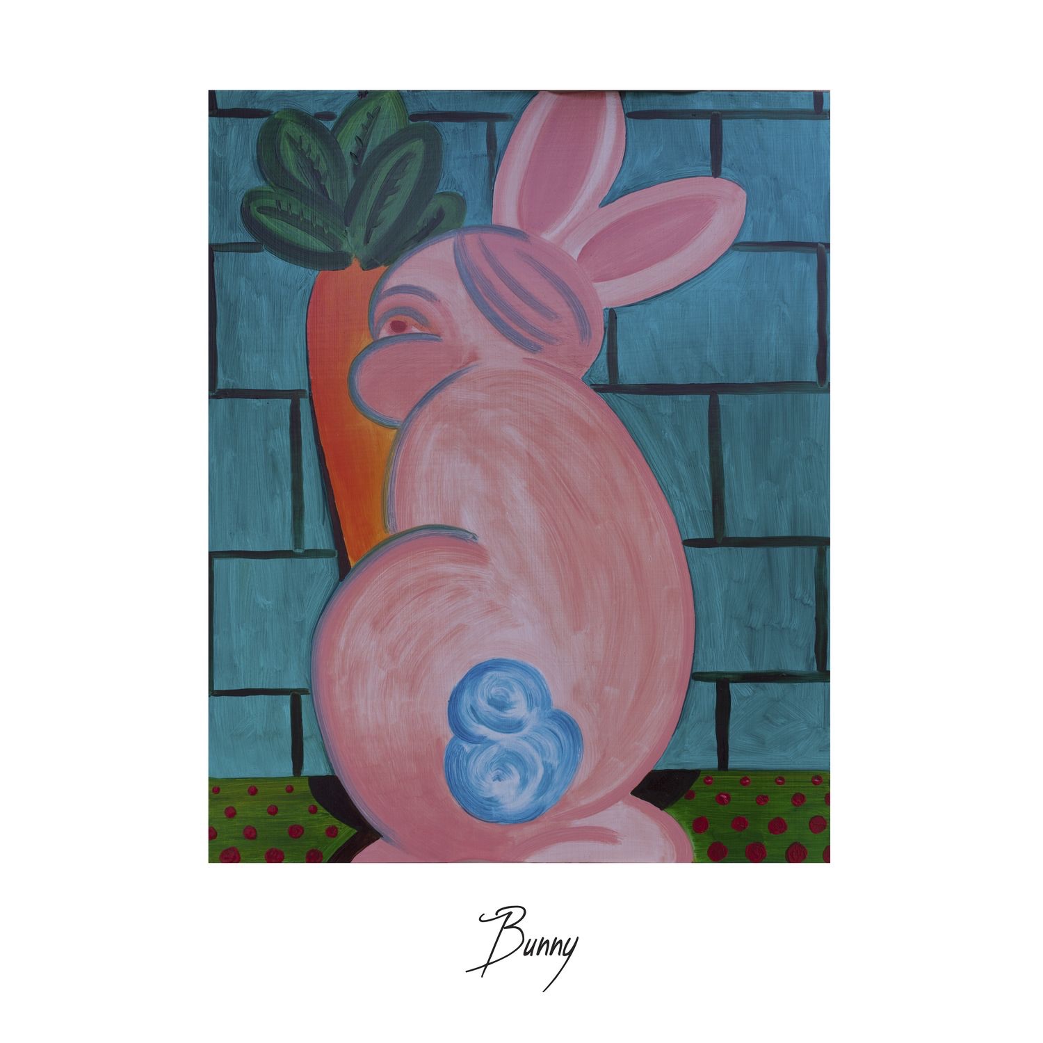 BUNNY — Bunny