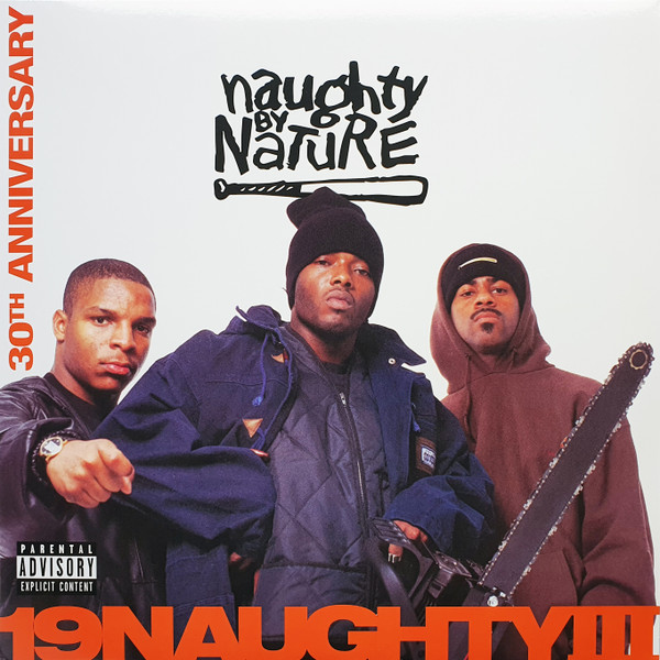 NAUGHTY BY NATURE — 19NAUGHTYIII (30TH ANNIVERSARY