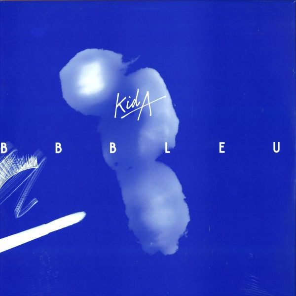 KID A — BB BLEU
