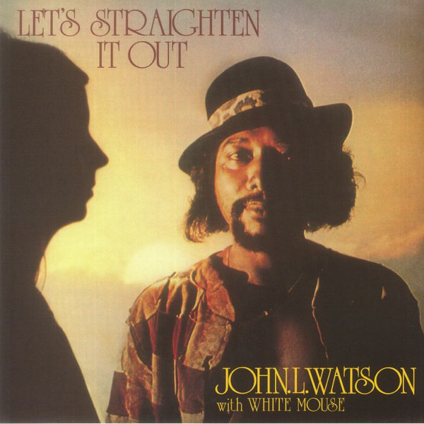JOHN L. WATSON — Lets Straighten It Out