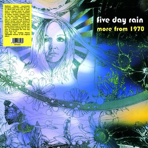 FIVE DAY RAIN — More From 1970