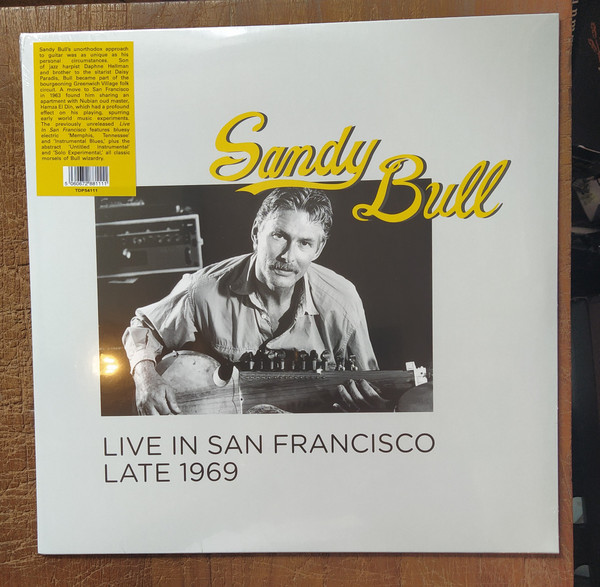 SANDY BULL — Live In San Francisco Late 1969