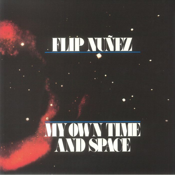 FLIP NUNEZ — My Own Time And Space