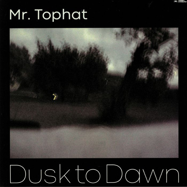 MR. TOPHAT — Dusk To Dawn Part III
