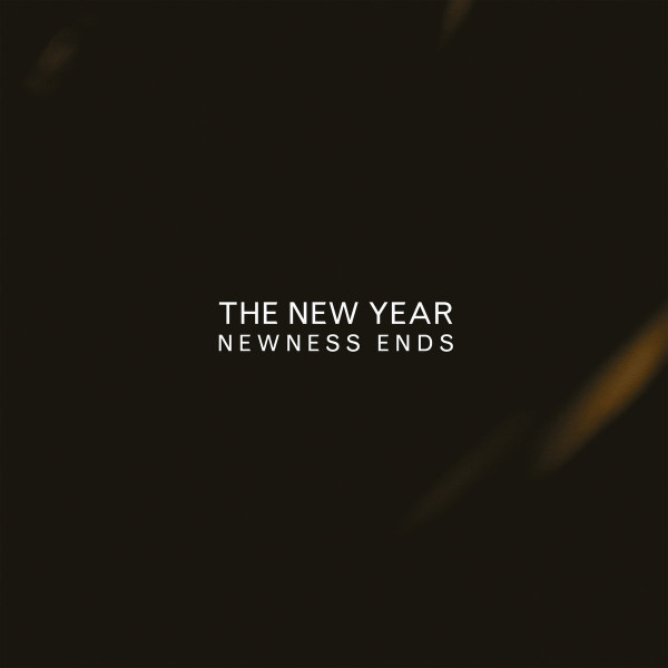 THE NEW YEAR — NEWNESS ENDS