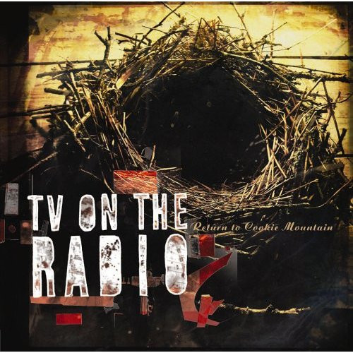 TV ON THE RADIO — RETURN TO COOKIE MOUNTAIN