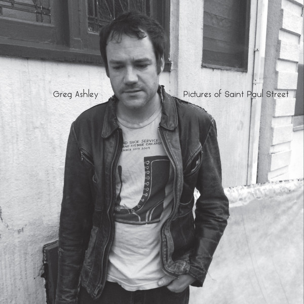 GREG ASHLEY — PICTURES OF SAINT PAUL STREET