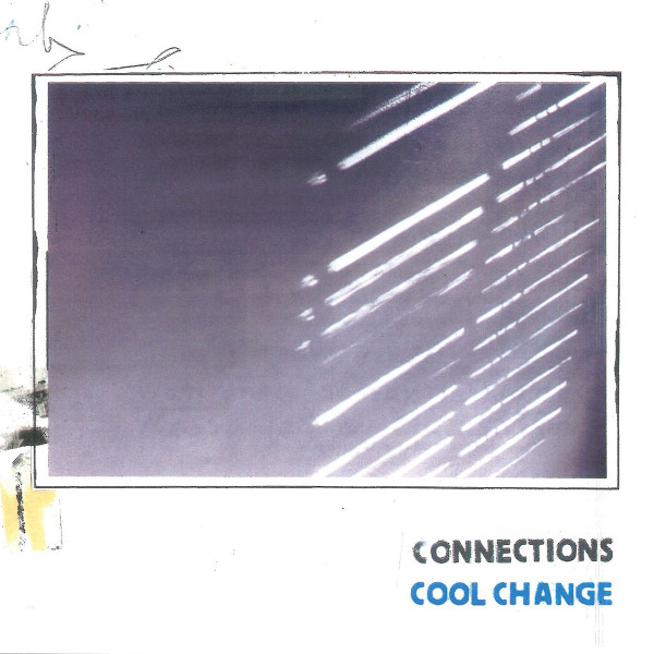 CONNECTIONS — COOL CHANGE