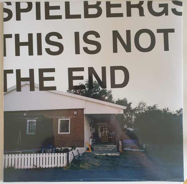 SPIELBERGS — THIS IS NOT THE END