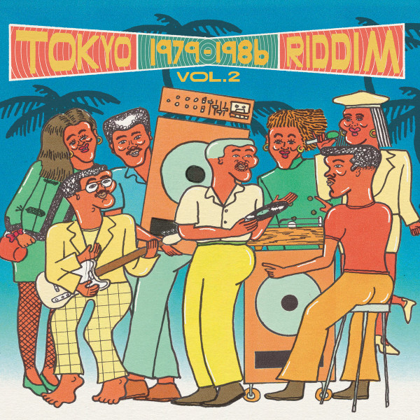 VARIOUS ARTISTS — Tokyo Riddim Vol. 2 1979-1986