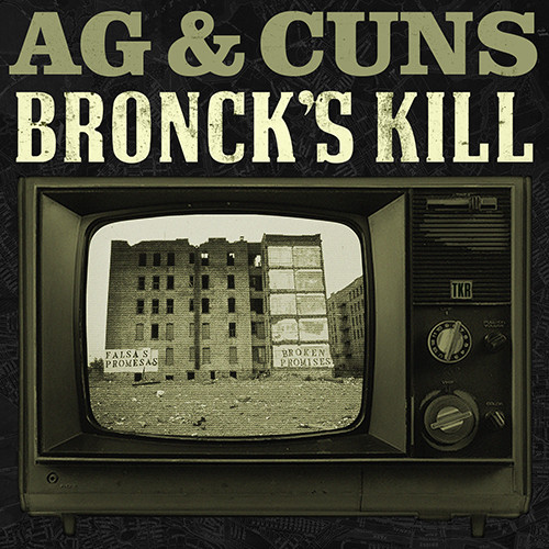 AG & CUNS — BRONCKS KILL