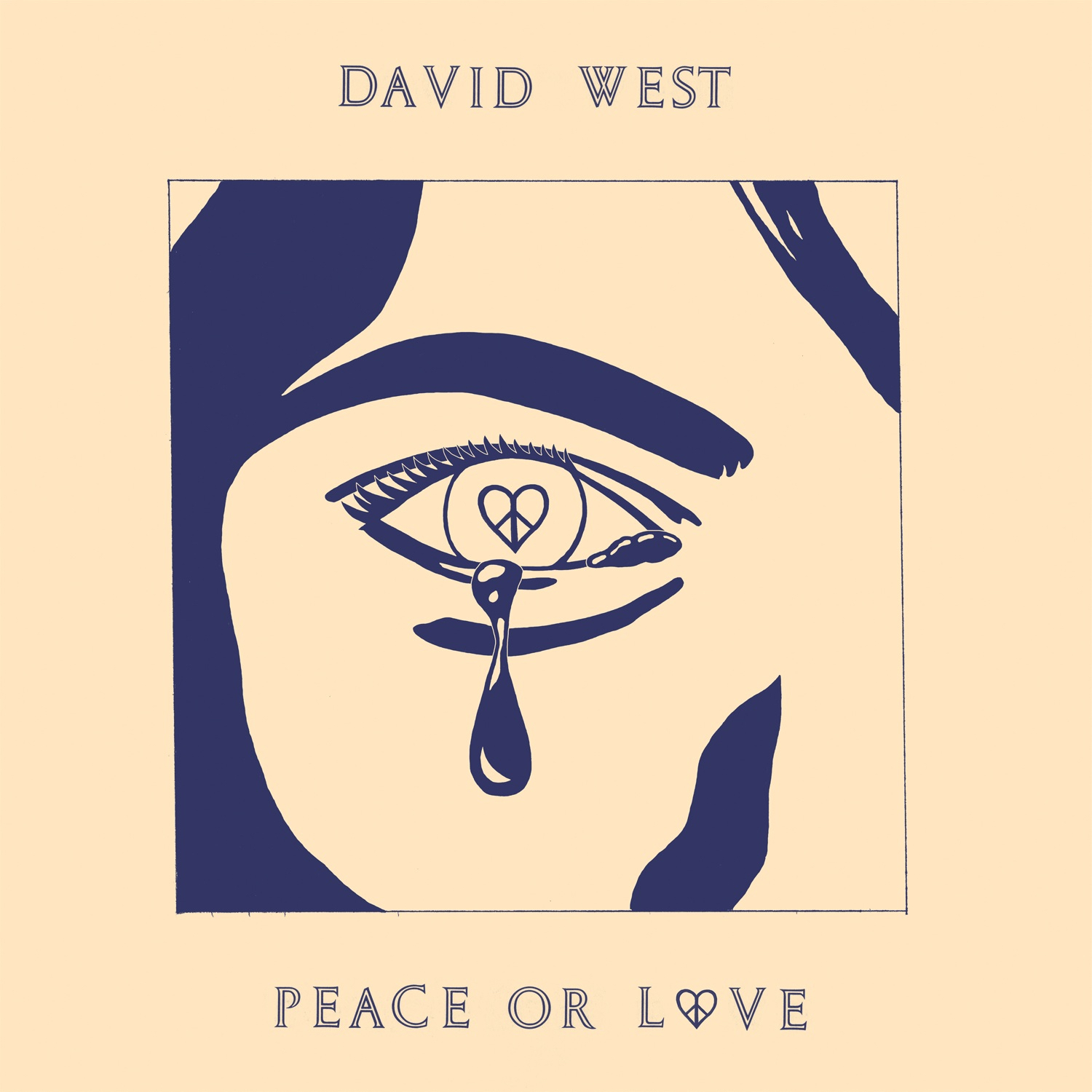 DAVID WEST — PEACE OR LOVE