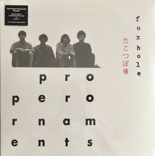 PROPER ORNAMENTS — FOXHOLE