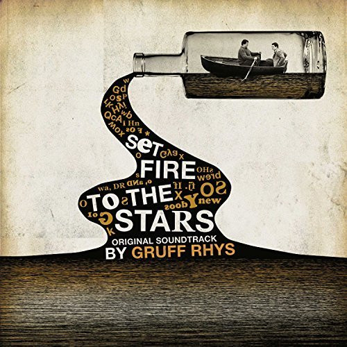 GRUFF RHYS — Set Fire To The Stars - Ost