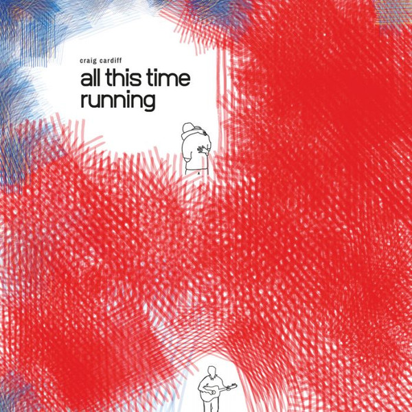 CRAIG CARDIFF — ALL THIS TIME RUNNING
