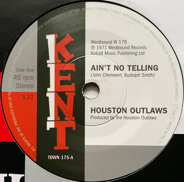 Houston Outlaws — Ain't No Telling / It's No Fun Being Alone