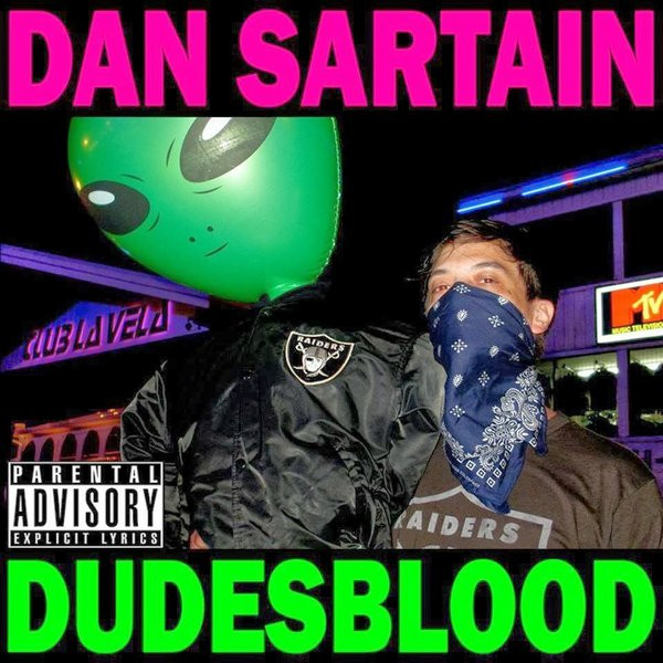 DAN SARTAIN — DUDESBLOOD