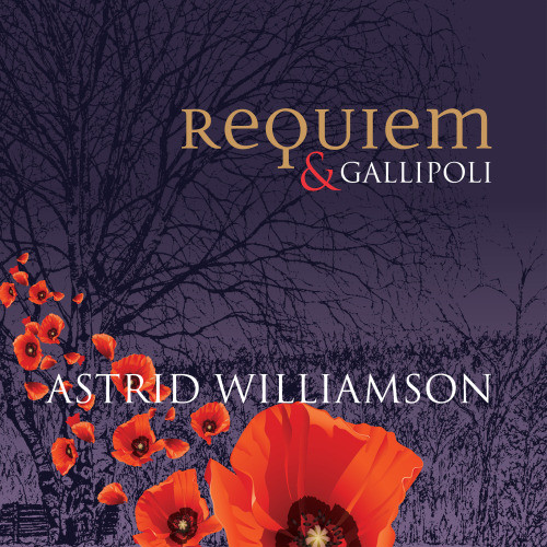 ASTRID WILLIAMSON — REQUIEM & GALLIPOLI