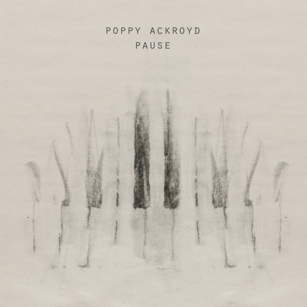 POPPY ACKROYD — PAUSE