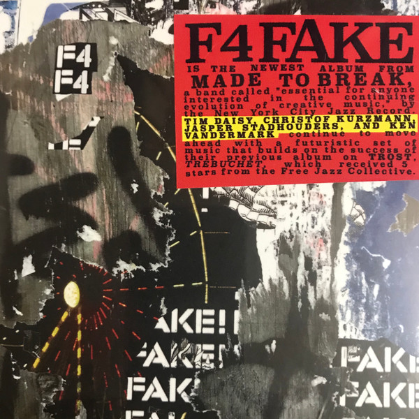 MADE TO BREAK — F4 FAKE