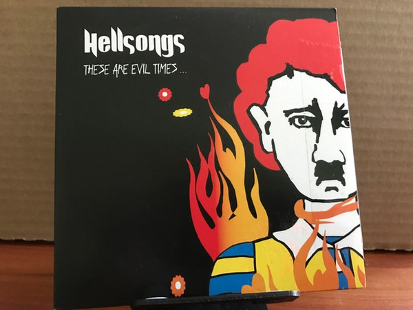 HELLSONGS — THESE ARE EVIL TIMES