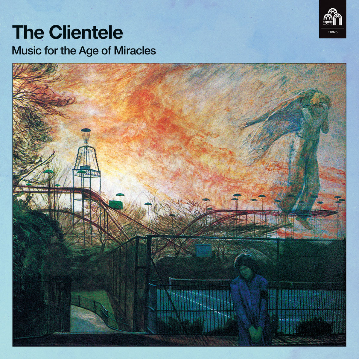 CLIENTELE THE — MUSIC FOR THE AGE OF MIRACLES