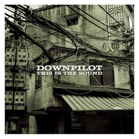 DOWNPILOT — THIS IS THE SOUND