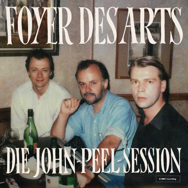 FOYER DES ARTS — DIE JOHN-PEEL-SESSION