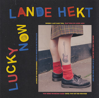 LANDE HEKT — LUCKY NOW