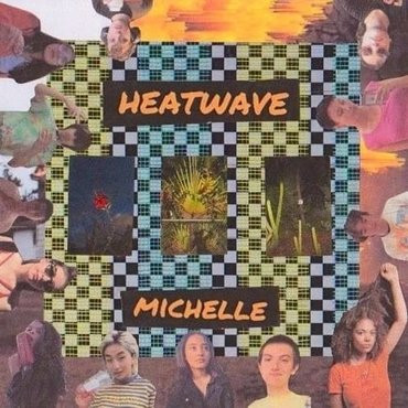 MICHELLE — HEATWAVE