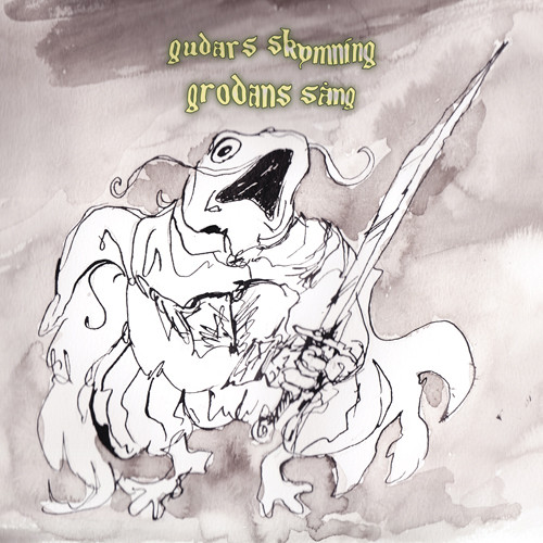 GUDARS SKYMNING — Grodans Sang