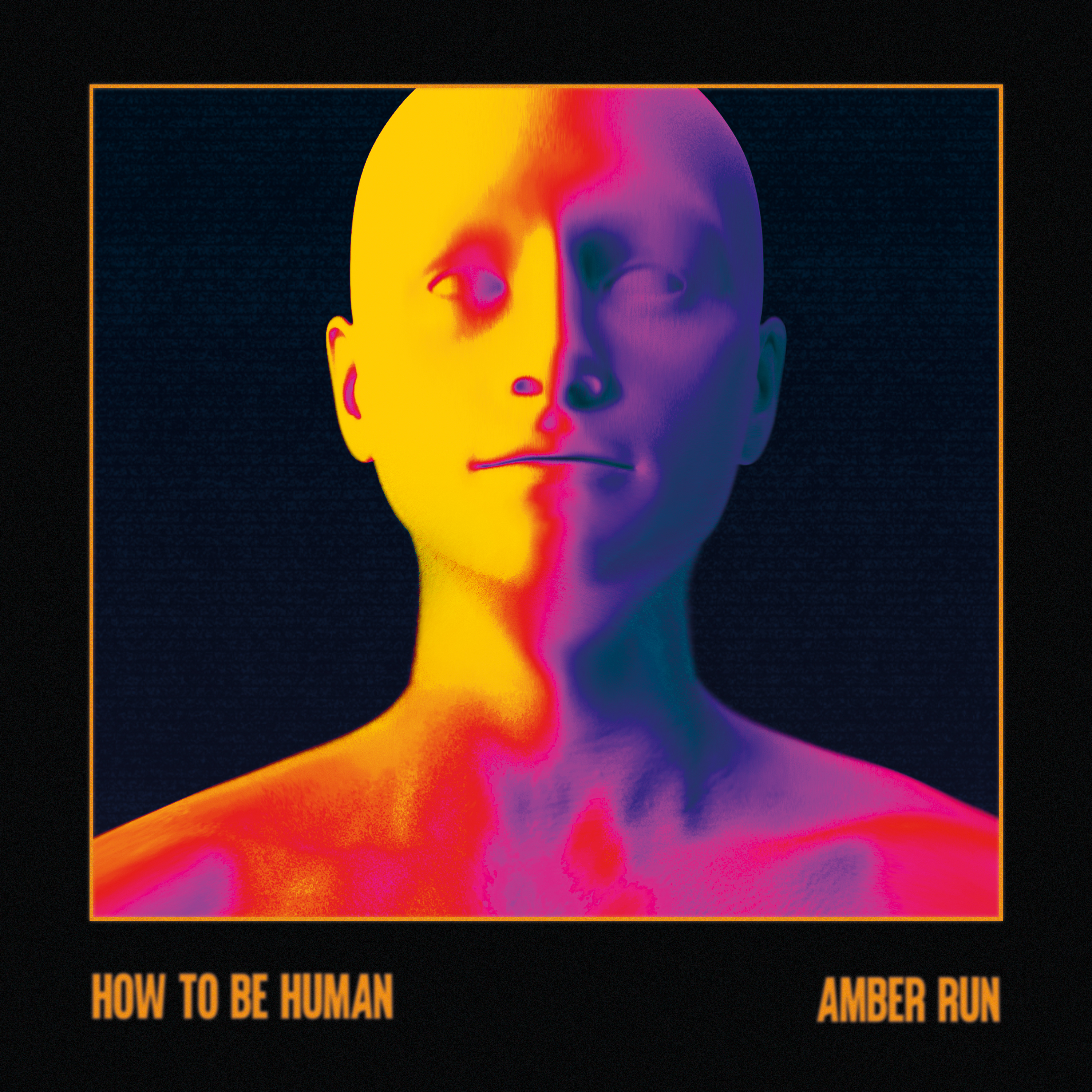 AMBER RUN — HOW TO BE HUMAN