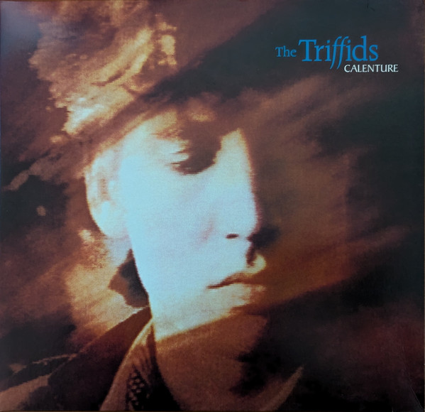 THE TRIFFIDS — CALENTURE