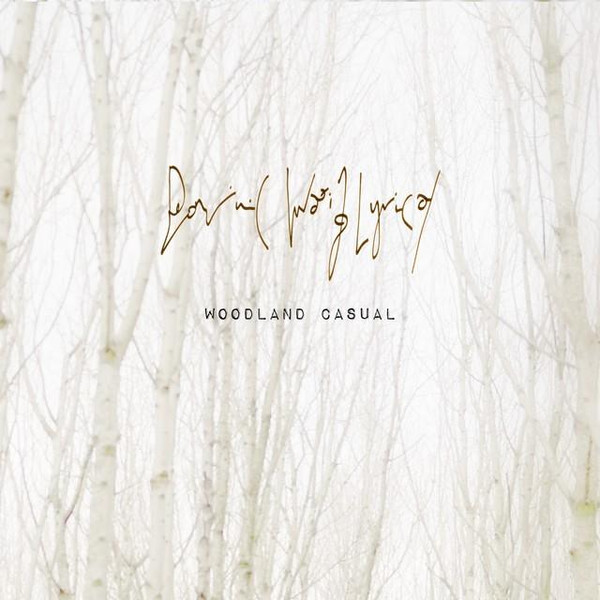 DOMINIC WAXING LYRICAL — Woodland Casual