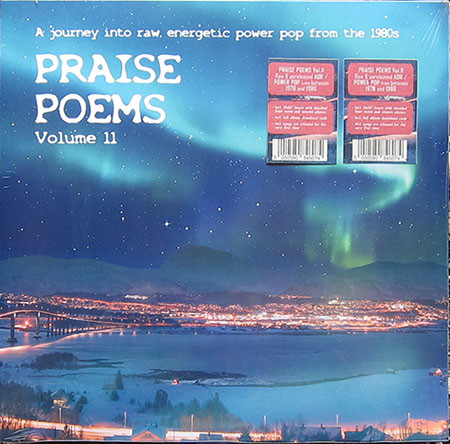 Various Artists — Praise Poems, Vol. 11 - A journey into raw, energetic power pop from the 1980s