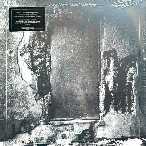MONO & WORLD'S END GIRLFRIEND — PALMLESS PRAYER / MASS MURDER REFRAIN