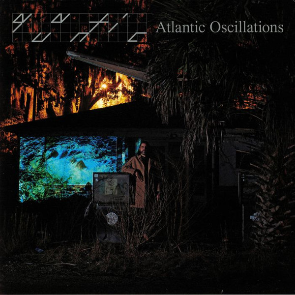 Quantic — Atlantic Oscillations