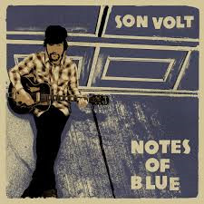 SON VOLT — NOTES OF BLUE