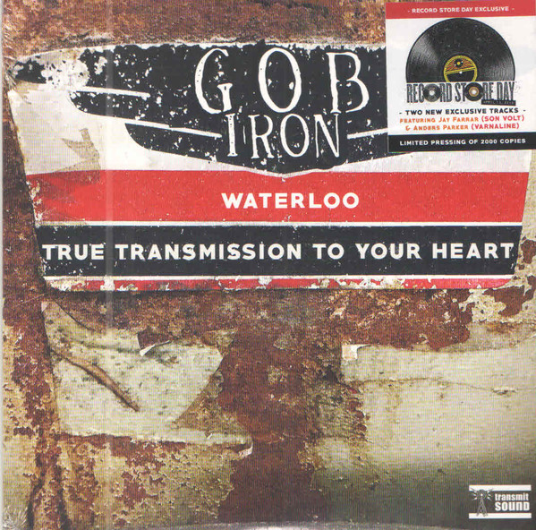 GOB IRON — WATERLOO/ TRUE TRANSMISSION TO