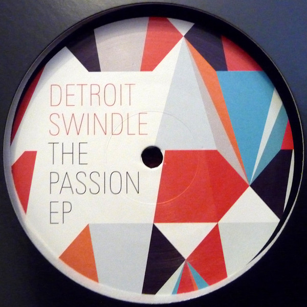 Detroit Swindle — The Passion EP