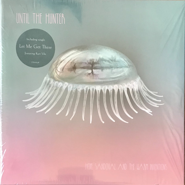 HOPE SANDOVAL AND THE WARM INV — UNTIL THE HUNTER