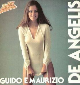 GUIDO & MAURIZIO DE ANGELIS - — GUIDO & MAURIZIO DE ANGELIS -