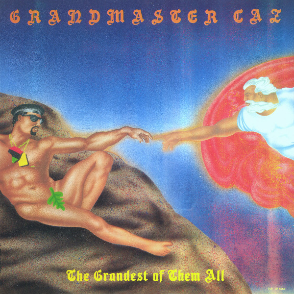 GRANDMASTER CAZ — THE GRANDEST OF THEM ALL