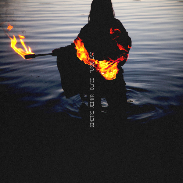 DIMITRI VEIMAR — BLAZE