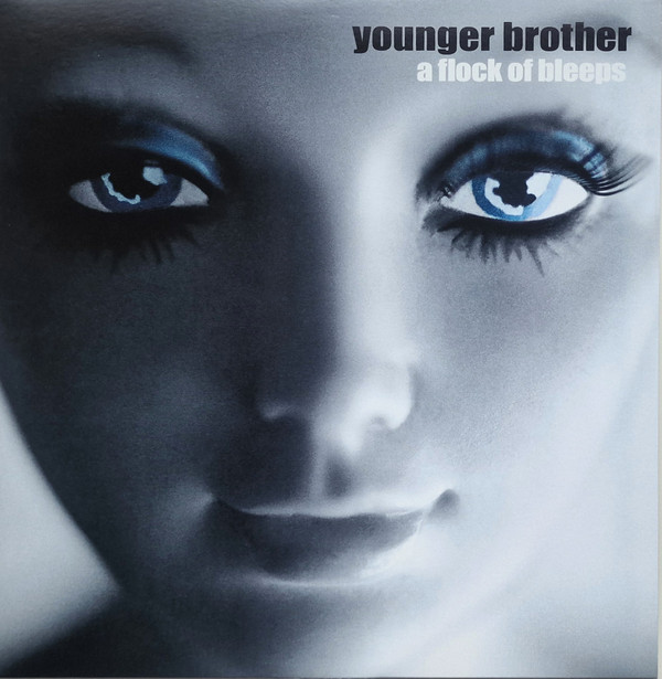 YOUNGER BROTHER — A FLOCK OF BLEEPS