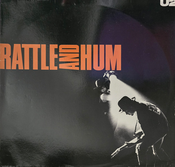 U2 — Rattle And Hum